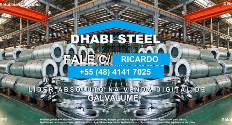 Dhabi Steel maior distribuidor de galvalume no Digital