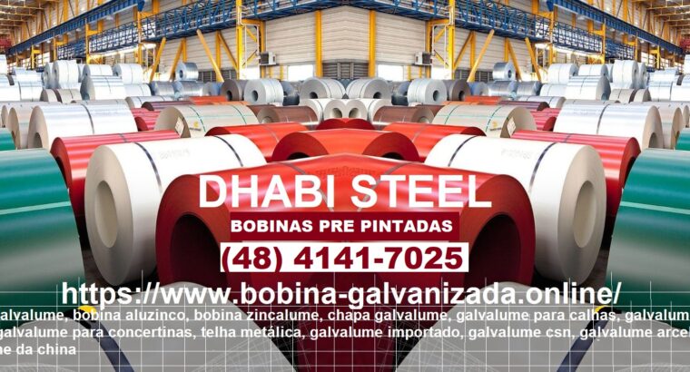 Dhabi Steel maior distribuidor de galvalume no Digital