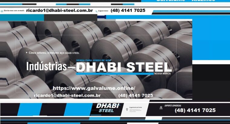 Dhabi Steel maior distribuidor de galvalume no Digital