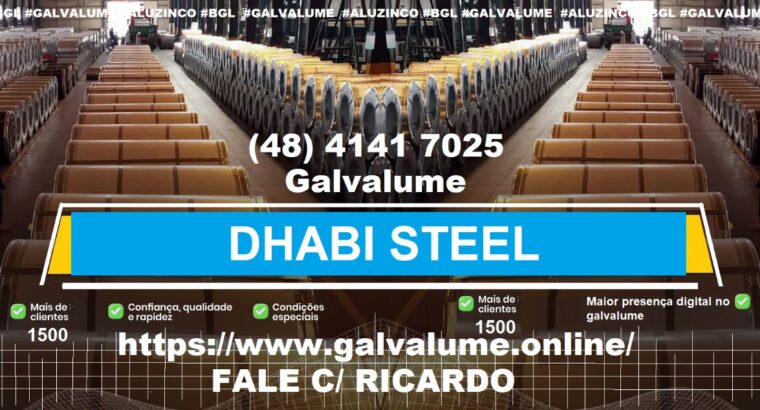 Dhabi Steel maior distribuidor de galvalume no Digital